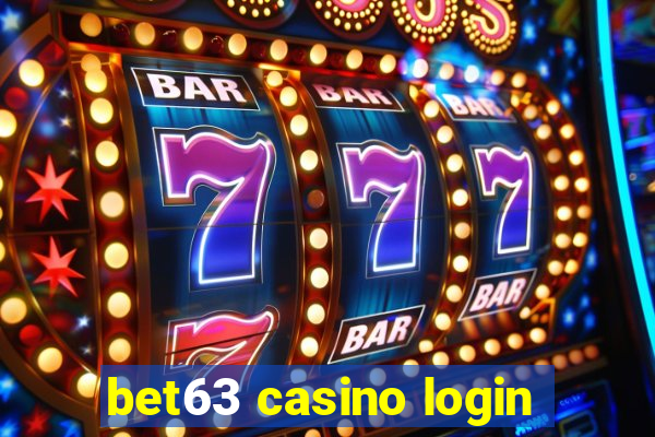 bet63 casino login